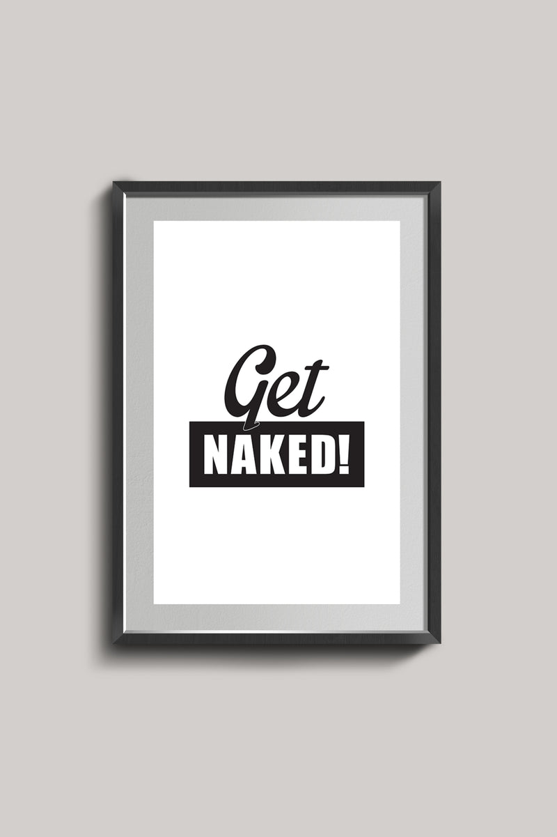 Photo with caption GET NAKED